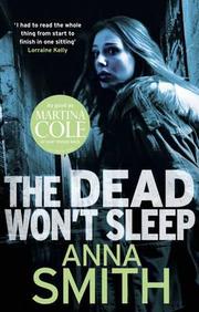 The Dead Wont Sleep. Anna Smith