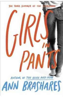 Girls In Pants : The Third Summer Of The Sister Hood