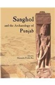 Sanghol & The Archeology Of Punjab