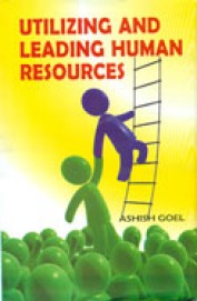 Utilizing & Leading Human Resources