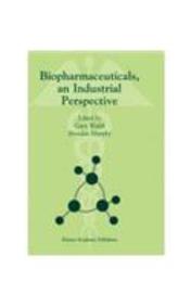 Biopharmaceuticals An Industrial Perspective