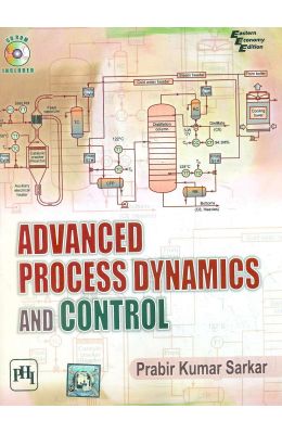 Buy Advanced Process Dynamics & Control W/Cd book : Prabir Kumar Sarkar ...