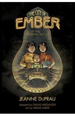 The City of Ember: The Graphic Novel