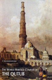 World Heritage Complex Of The Qutub