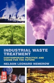 Industrial Waste Treatment - Contemporary Practice & Vision For The Future