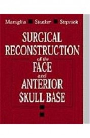 Surgical Reconstruction Of The Face & Anterior Skull Base