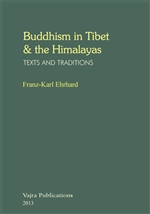 Buddhism in Tibet and the Himalayas: Text and Traditions