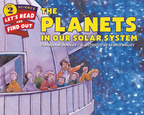 The Planets in Our Solar System: Lets Read and Find out Science 2