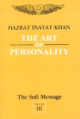 The Sufi Message: Art of Personality: Vol 3