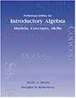 Introductory Algebra: Models, Concepts, Skills, Preliminary Edition