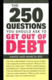 250 Questions You Should Ask To Get Out Of Debt