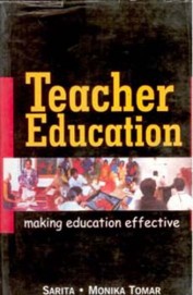 Teacher Education Making Education Effective