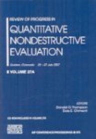 Review Of Progresses In Quantitative Nondestructive Evaluation (Aip Conference Proceedings / Materials Physics And Applications)