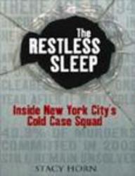 The Restless Sleep: Inside New York City's Cold Case Squad