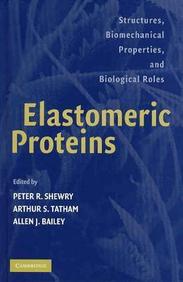 Elastomeric Proteins: Structures, Biomechanical Properties, and Biological Roles
