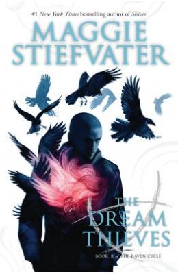 Dream Thieves Book 2 : The Raven Cycle