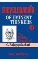 The Political Thought of C. Rajagopalachari (Encyclopaedia Eminent Thinkers)