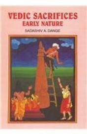 Vedic Sacrifices Early Nature Set Of 2 Vols