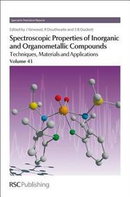 Spectroscopic Properties of Inorganic and Organometallic Compounds: v. 43: Techniques, Materials and Applications (Specialist periodical reports)