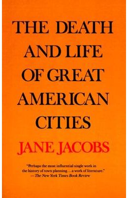 Death And Life Of Great American Cities