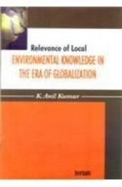 Relevance Of Local Environmental Knowledge In The Era Of Globalization