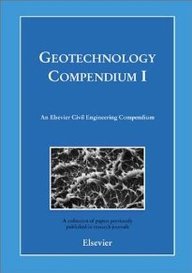 Geotechnology Compendium1: An Elsevier Civil Engineering Compendium
