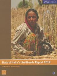State of India`s Livelihoods Report 2012