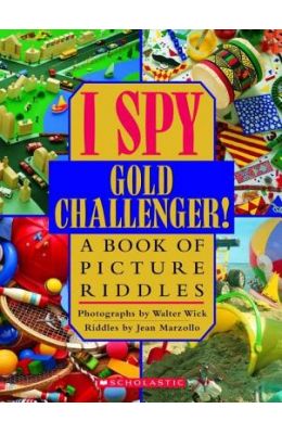 I Spy Gold Challenger!: A Book of Picture Riddles