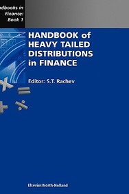 Handbook Of Heavy Tailed Distributions In Finance, Volume 1: Handbooks In Finance, Book 1