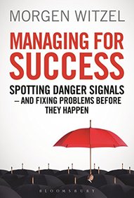 Managing For Success : Spotting Danger Signals & Fixing Problems Before They Happen