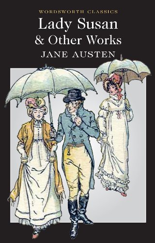 Lady Susan And Other Works (wordsworth Classics)