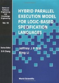 Buy Hybrid Parallel Execution Model For Logic-Based Specification ...