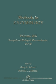 Energetics of Biological Macromolecules, Part B, Volume 295 (Methods in Enzymology)