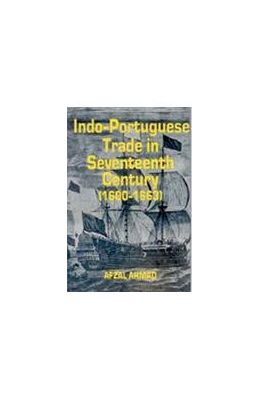 Indo-Portuguese Trade In Seventeenth Century: (1600-1663)