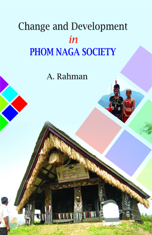 Changed and Development in Phom Naga Society