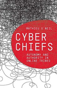Cyberchiefs: Autonomy And Authority In Online Tribes