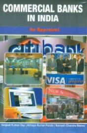 Commercial Banks In India An Appraisal