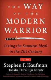 Way of the Modern Warrior: Living the Samurai Ideal in the 21st Century
