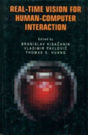 Real Time Vision For Human Computer Interaction