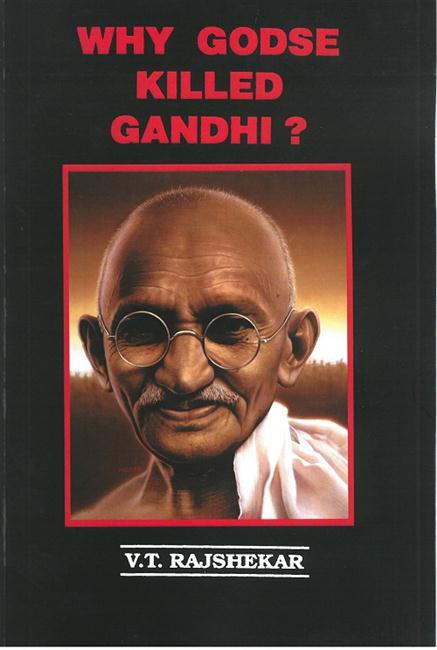 Why Godse Killed Gandhi