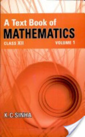 Buy Textbook Of Mathematics Class 12 Vol 1- Cbe book : Sinha K C,Sinha ...