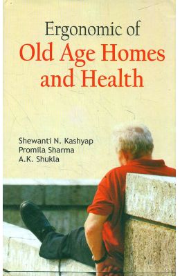 Ergonomic Of Old Age Homes & Health
