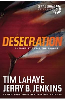 Desecration: Antichrist Takes the Throne