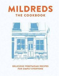 Mildreds: the Vegetarian Cookbook