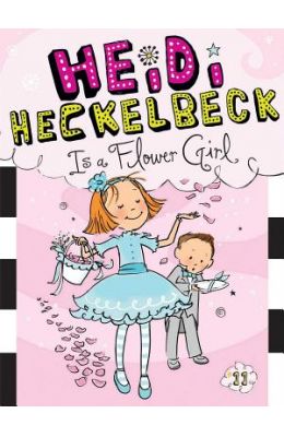 Heidi Heckelbeckis A Flower Girl