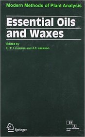Essential Oils & Waxes: Modern Methods Of Plant Analysis