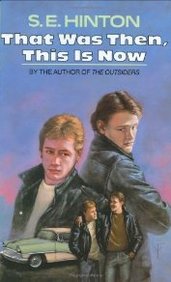 That Was Then, This Is Now