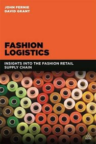 Fashion Logistics: Insights into the Fashion Retail Supply Chain