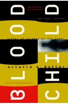 Bloodchild & Other Stories
