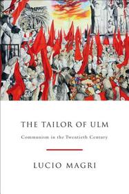 The Tailor Of Ulm: A Possible History Of Communism